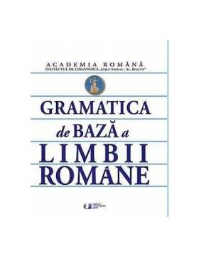 Gramatica de baza a limbii romane + Caiet De Exercitii