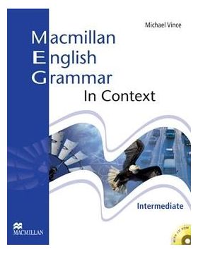 Macmillan English Grammar In Context Intermediate Pack without Key | Michael Vince