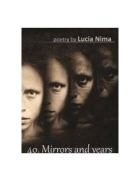 40. Mirrors and years - Lucia Nima