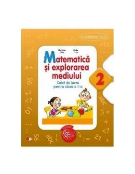 Matematica si Explorarea mediului cls 2 caiet - Marilena Calin Elvira Toma