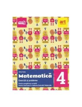 Matematica - Clasa 4 - Exercitii si probleme pentru evaluare + Portofoliu - Alina Radu