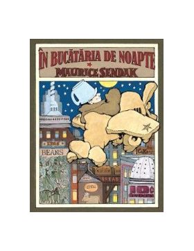 In bucataria de noapte - Maurice Sendak