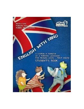 English with Nino. Students book - Clasa 1 - Bianca Popa Mariana Popa