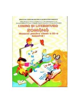 Limba si literatura romana - Clasa 3 - Semestrul 1 + CD - Adina Grigore