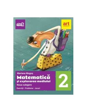 Matematica si explorarea mediului. Noua culegere pentru clasa a II-a. Exercitii probleme jocuri