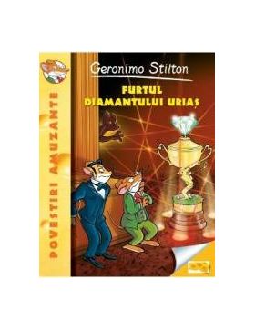 Furtul diamantului urias - Geronimo Stilton