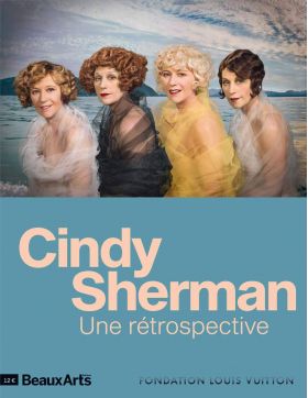 Une retrospective: A la foundation Louis Vuitton | Cindy Sherman