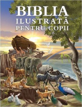 Biblia ilustrata pentru copii |