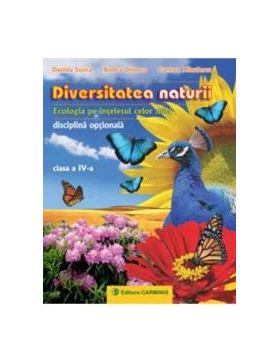 Diversitatea naturii cls 4 - Daniela Stoica Rodica Dinescu