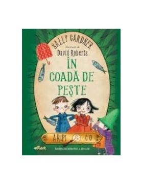 In coada de peste - Sally Gardner David Roberts