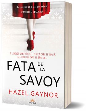 Fata de la Savoy | Hazel Gaynor