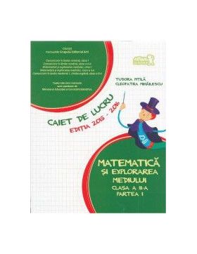 Matematica Si Explorarea Mediului Cls 1 Partea 2 Caiet 2015-2016 - Tudora Pitila Cleopatra Mihailes