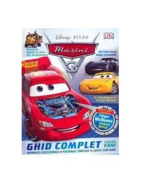 Disney Pixar. Masini 3 - Ghid complet pentru fani