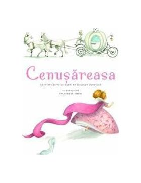 Cenusareasa - Povesti Ilustrate