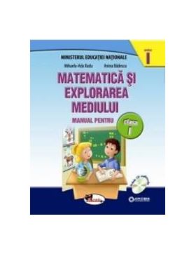 Matematica si explorarea mediului clasa 1 partea I+partea II - MihaelA-Ada Radu Anina Badescu