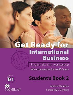 Get Ready for International Business Student's Book with BEC Level 2 | Andrew Vaughan, Dorothy E. Zemach