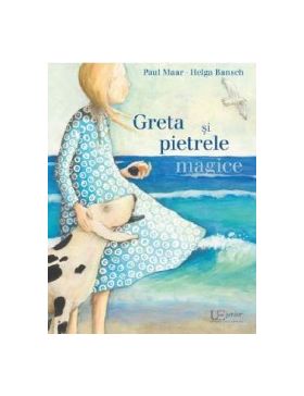 Greta si pietrele magice - Paul Maar Helga Bansch