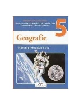 Geografie - Clasa 5 - Manual + CD - Marius Cristian Neacsu Mihaela Fiscutean