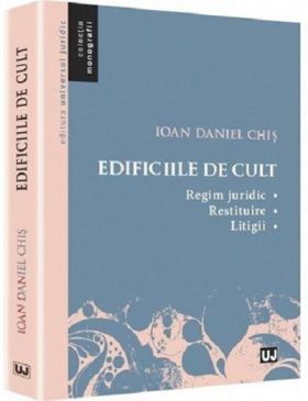 Edificiile de cult | Ioan-Daniel Chis