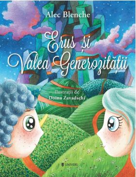 Erus si Valea Generozitatii | Alec Blenche