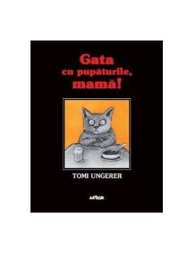 Gata cu pupaturile mama Kein Kuss fur Mutter - Tomi Ungerer