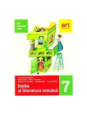 Limba romana - Clasa 7 - Stiu. Descopar. Aplic - Florentina Samihaian