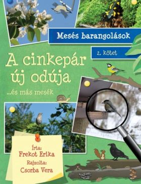 A cinkepar uj oduja - ...es mas mesek | Frekot Erika