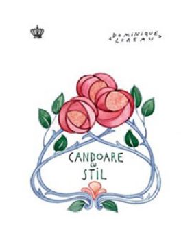 Candoare cu stil | Dominique Loreau