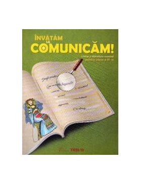 Invatam sa comunicam Romana cls 3 - Aurelia Barbulescu