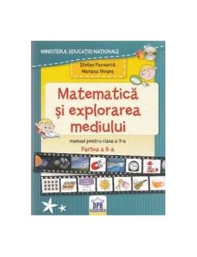 Matematica si explorarea mediului - Clasa a 2-a. Partea 2 - Manual - Stefan Pacearca Mariana Mogos