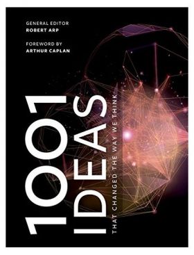 1001 Ideas that Changed the Way We Think | Robert Arp 