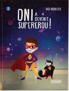 Oni a devenit supererou! | Vasi Radulescu