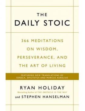 The Daily Stoic | Ryan Holiday, Steve Hanselman