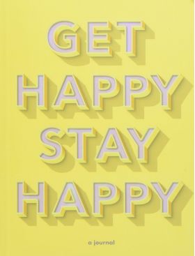 Get Happy, Stay Happy | Jennifer Worick, Kerry Colburn