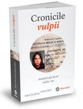 Cronicile vulpii | Paul "Slayer" Grigoriu