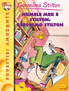 Geronimo Stilton - Numele meu e Stilton, Geronimo Stilton | Geronimo Stilton