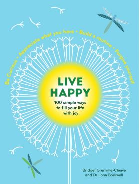 Live Happy | Ilona Boniwell, Bridget Grenville-Cleave