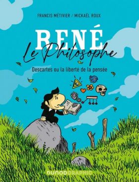 Rene le philosophe | Francis Metivier, Mickael Roux