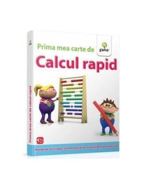 Prima mea carte de calcul rapid 7 ani+