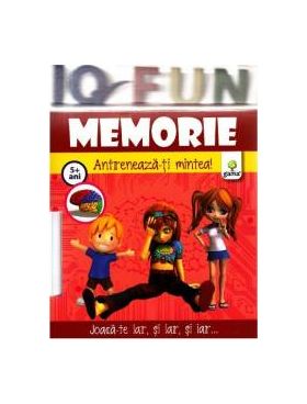 Iq Fun - Memorie - Antreneaza-ti mintea 5+ ani