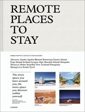 Remote Places to Stay | Debbie Pappyn, David De Vleeschauwer