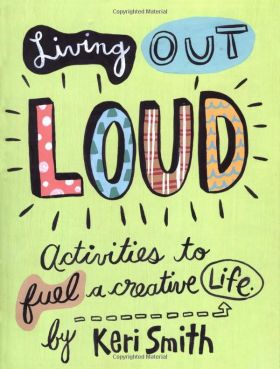 Living Out Loud | Keri Smith