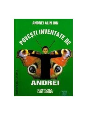 Povesti inventate de Andrei - Andrei Alin Ion