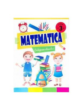 Matematica cls 3 - Culegerea elevului - Marinela Chiriac Ioana Ionita Sonica Dumitru N. Samarescu