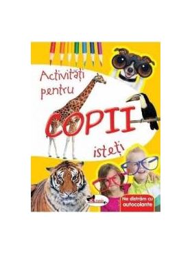 Activitati pentru copii isteti. Ne distram cu autocolante