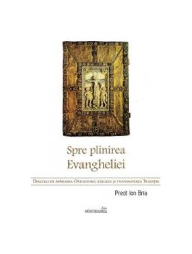 Spre plinirea Evangheliei - Ion Bria