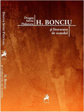 H. Bonciu si literatura de scandal | Dragos Silviu Paduaru