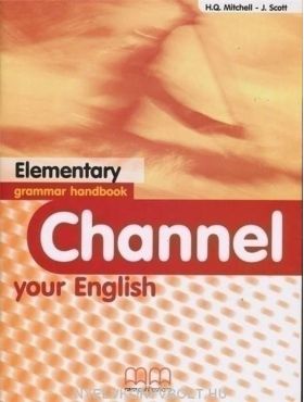 Channel Your Grammar Handbook - Elementary | J. Scott, H.Q. Mitchell