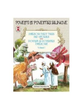 Povesti si povestiri americane vol.1. American fairy tales and stories