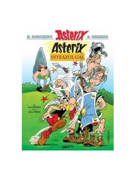 Asterix viteazul gal - Rene Goscinny Albert Uderzo